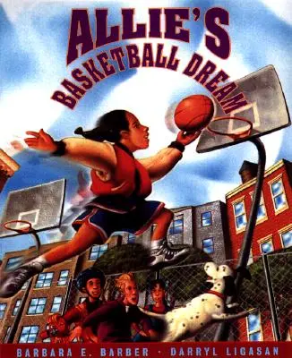 El sueño de Allie en el baloncesto - Allie's Basketball Dream