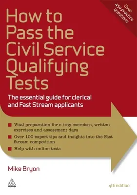 Cómo superar las pruebas de acceso a la función pública: La guía esencial para los solicitantes de Clerical y Fast Stream - How to Pass the Civil Service Qualifying Tests: The Essential Guide for Clerical and Fast Stream Applicants