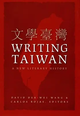 Escribir Taiwán: Una nueva historia literaria - Writing Taiwan: A New Literary History