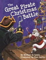 La gran batalla pirata de Navidad - The Great Pirate Christmas Battle