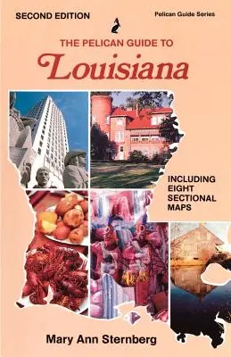 La guía Pelican de Luisiana - The Pelican Guide to Louisiana