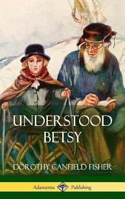 Comprender a Betsy (Tapa dura) - Understood Betsy (Hardcover)