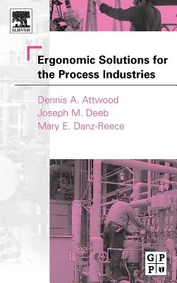 Soluciones ergonómicas para las industrias de procesos - Ergonomic Solutions for the Process Industries