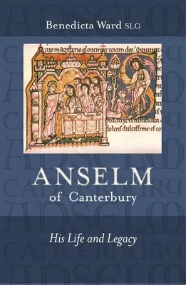 Anselmo de Canterbury - Su vida y su legado - Anselm of Canterbury - His Life and Legacy