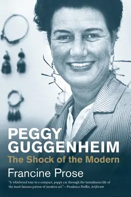 Peggy Guggenheim: La conmoción de lo moderno - Peggy Guggenheim: The Shock of the Modern