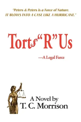 Torts R Us - Una farsa legal - Torts R Us-A Legal Farce