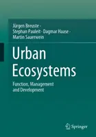 Ecosistemas urbanos: Función, gestión y desarrollo - Urban Ecosystems: Function, Management and Development