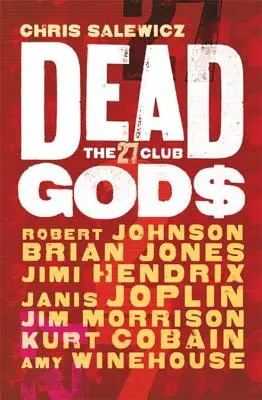 Dioses Muertos: El Club de los 27 - Dead Gods: The 27 Club