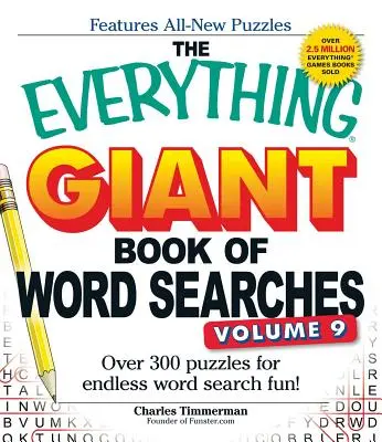 The Everything Giant Book of Word Searches, Volumen 9: Más de 300 sopas de letras para divertirse sin parar. - The Everything Giant Book of Word Searches, Volume 9: Over 300 Puzzles for Endless Word Search Fun!