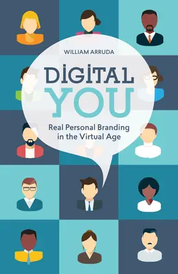 Tú digital: Marca personal real en la era virtual - Digital You: Real Personal Branding in the Virtual Age