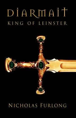 Diarmait Rey de Leinster - Diarmait King of Leinster