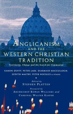 El anglicanismo y la tradición católica occidental - Anglicanism and the Western Catholic Tradition
