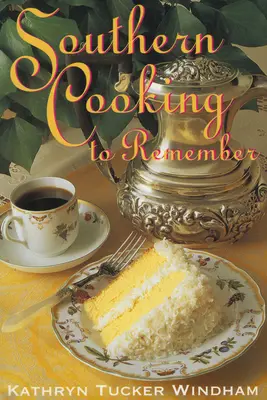 Cocina sureña para recordar - Southern Cooking to Remember