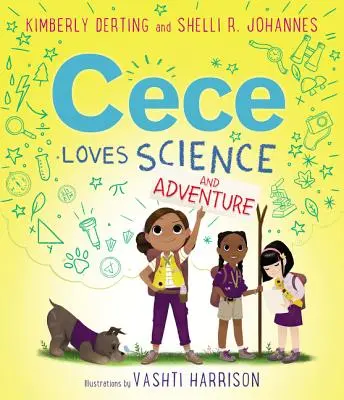 A Cece le encanta la ciencia y la aventura - Cece Loves Science and Adventure