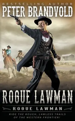 Rogue Lawman: Un western clásico - Rogue Lawman: A Classic Western