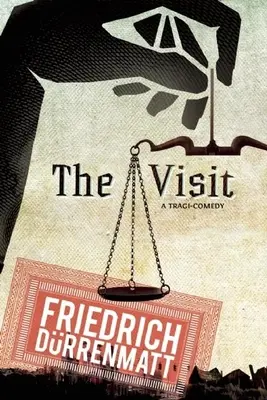 La visita: Una tragicomedia - The Visit: A Tragicomedy