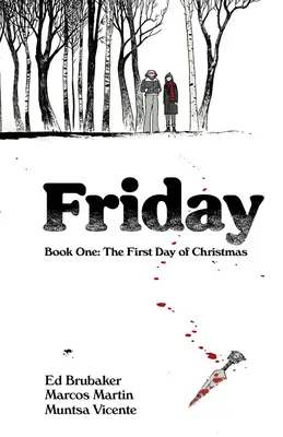 Viernes, Libro 1: El primer día de Navidad - Friday, Book One: The First Day of Christmas