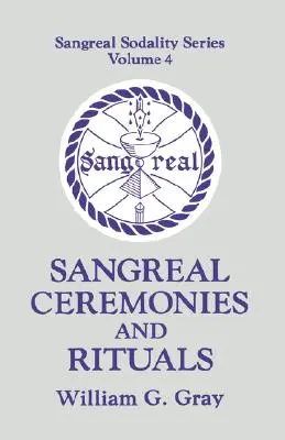 Ceremonias y Rituales Sangreales - Sangreal Ceremonies and Ritual