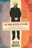 El hombre de la isla del Diablo - Alfred Dreyfus y el asunto que dividió a Francia - Man on Devil's Island - Alfred Dreyfus and the Affair that Divided France