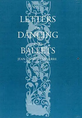 Cartas sobre la danza y los ballets - Letters on Dancing and Ballets