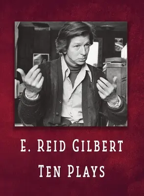 E. Diez obras de Reid Gilbert - E. Reid Gilbert Ten Plays