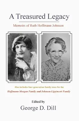 Memorias de Ruth Hoffmann Johnson: Un legado atesorado - Memoirs of Ruth Hoffmann Johnson: A Treasured Legacy