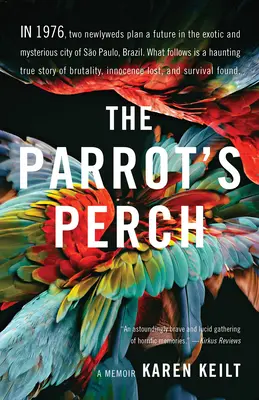 La percha del loro: A Memoir - The Parrot's Perch: A Memoir