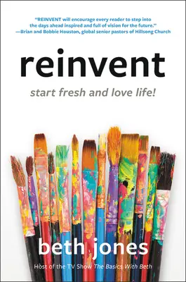 Reinvent: Empieza de cero y ama la vida - Reinvent: Start Fresh and Love Life!