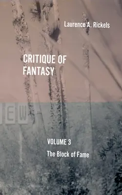 Crítica de la fantasía, vol. 3: El bloque de la fama - Critique of Fantasy, Vol. 3: The Block of Fame