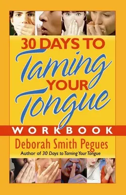 Libro de ejercicios 30 días para domar tu lengua - 30 Days to Taming Your Tongue Workbook