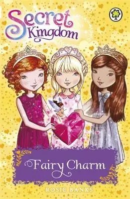 Secret Kingdom: Fairy Charm - Libro 31 - Secret Kingdom: Fairy Charm - Book 31