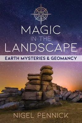 Magia en el paisaje: Misterios de la Tierra y Geomancia - Magic in the Landscape: Earth Mysteries and Geomancy