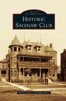 Club histórico de Saginaw - Historic Saginaw Club