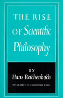 El auge de la filosofía científica - The Rise of Scientific Philosophy