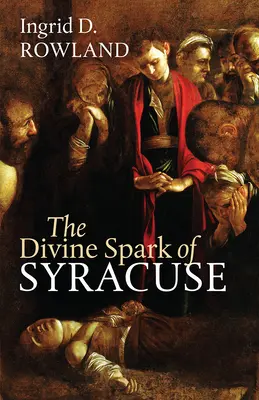 La chispa divina de Siracusa - The Divine Spark of Syracuse