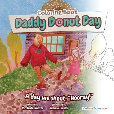 Libro Infantil para Colorear del Día de Papá Donut: Divertida actividad infantil para un día en el que gritamos ¡hurra! - Daddy Donut Day Children's Coloring Book: Fun Children's Activity for a day we shout hooray!