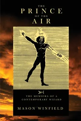 El Príncipe del Aire - Memorias de un Mago Contemporáneo - The Prince of the Air - The Memoirs of a Contemporary Wizard