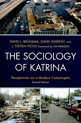 La sociología del Katrina: Perspectivas sobre una catástrofe moderna, segunda edición - The Sociology of Katrina: Perspectives on a Modern Catastrophe, Second Edition