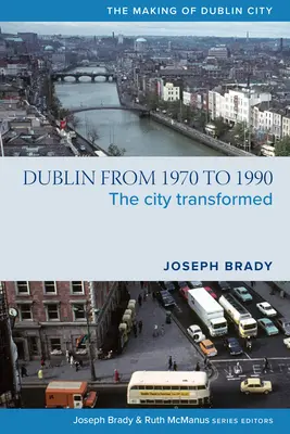 Dublín en los años setenta y ochenta - Dublin in the 1970s and the 1980s