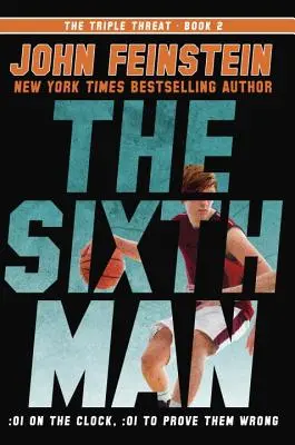 El Sexto Hombre (la Triple Amenaza, 2) - The Sixth Man (the Triple Threat, 2)