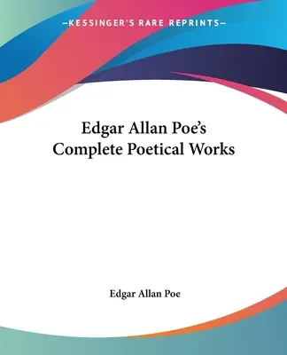 La obra poética completa de Edgar Allan Poe - Edgar Allan Poe's Complete Poetical Works