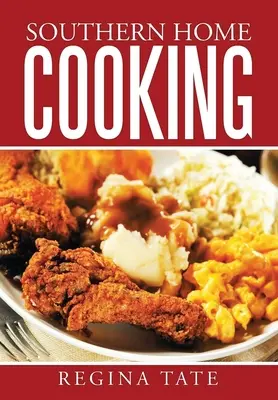 Cocina casera sureña - Southern Home Cooking