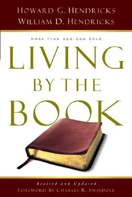 Vivir según el Libro: El arte y la ciencia de leer la Biblia - Living by the Book: The Art and Science of Reading the Bible