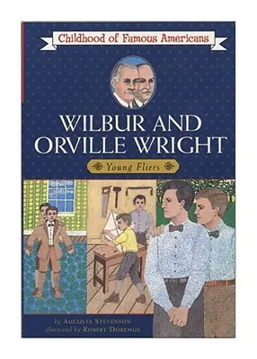 Wilbur y Orville Wright Jóvenes pilotos - Wilbur and Orville Wright: Young Fliers