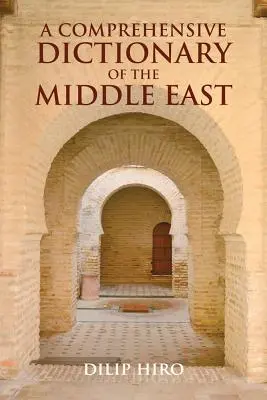 Diccionario exhaustivo de Oriente Próximo - Comprehensive Dictionary of the Middle East