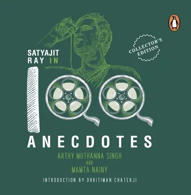 Satyajit Ray en 100 anécdotas - Satyajit Ray in 100 Anecdotes