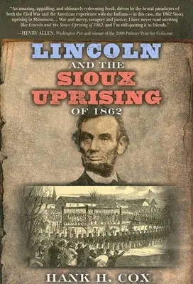 Lincoln y el levantamiento sioux de 1862 - Lincoln and the Sioux Uprising of 1862