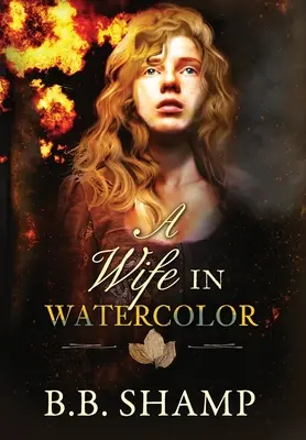 Una esposa en acuarela - A Wife in Watercolor