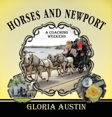 Los caballos y Newport: Un fin de semana de coaching - 2018 - Horses and Newport: A Coaching Weekend - 2018