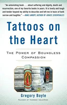 Tatuajes en el corazón: El poder de la compasión sin límites - Tattoos on the Heart: The Power of Boundless Compassion